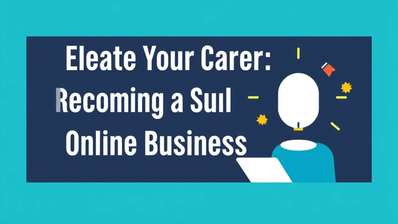 Elevate Your Career: Becoming a Successful Online Business Coach