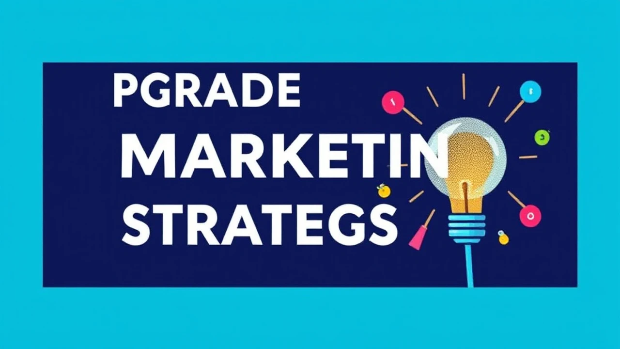 Upgrade Your Marketing Strategies: Innovative Techniques Every Business Should Explore