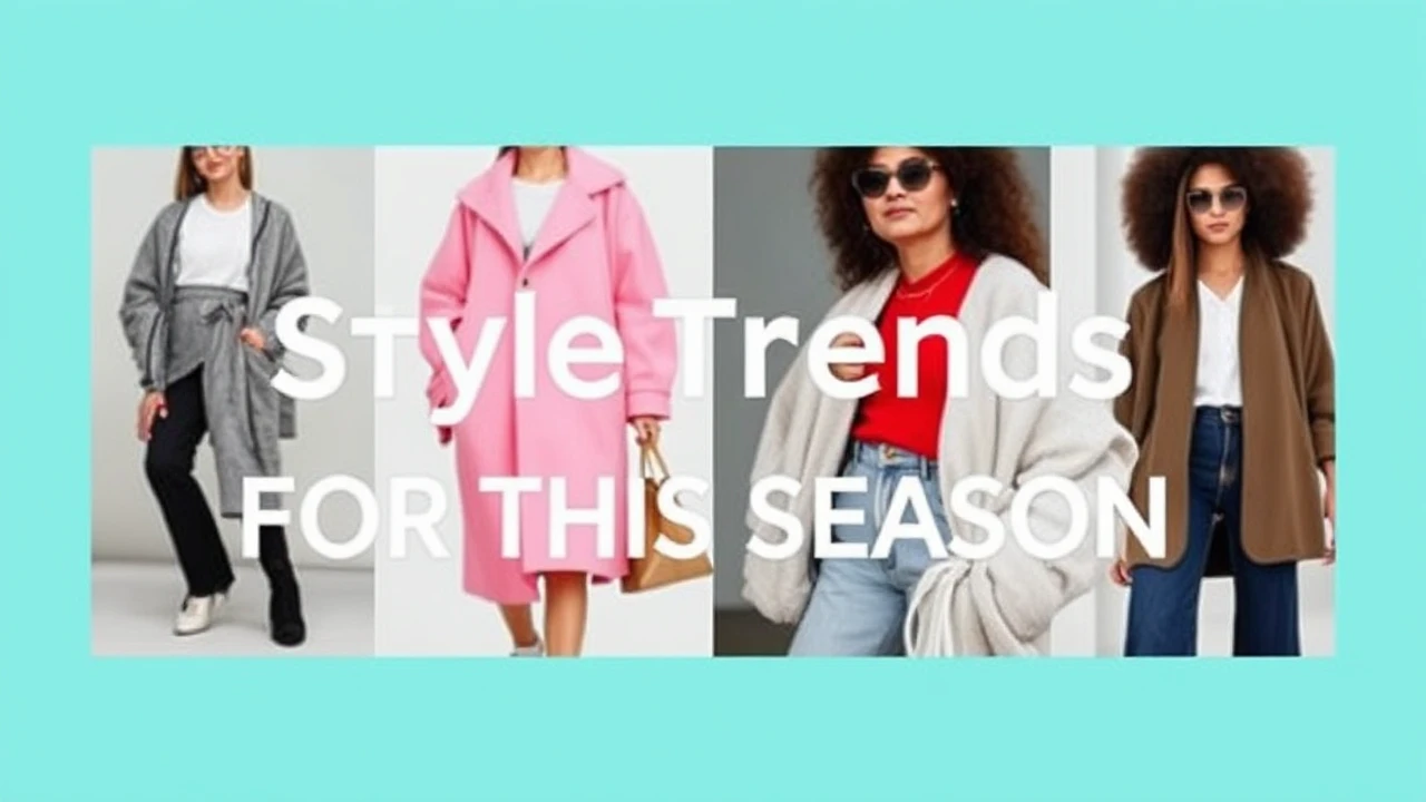 Popular Style Trends for This Season