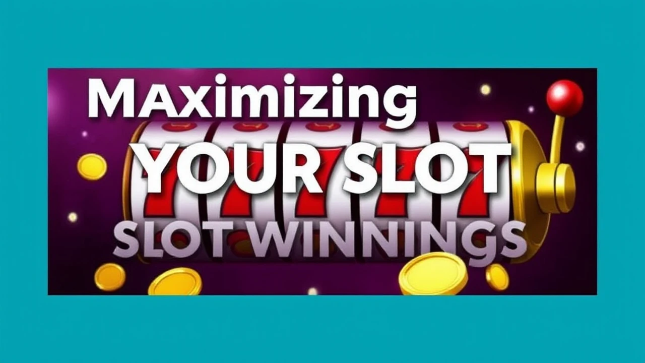 Maximizing Your Slot Winnings: Top 10 Tips to Increase Your Earnings