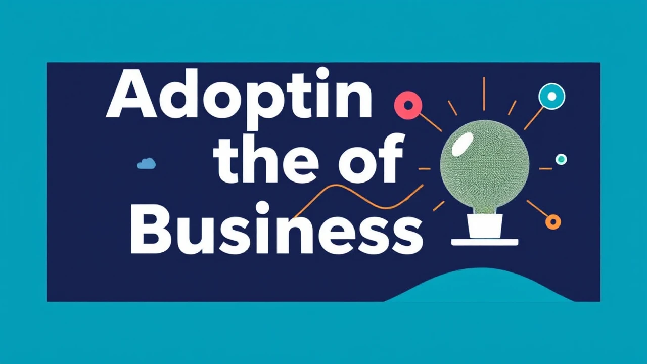 Adopting the of Business: Key Shifts to Watch