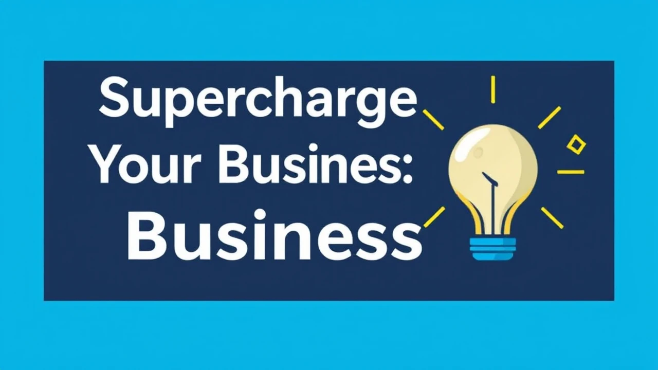 Supercharge Your Business: 10 Proven Strategies for Success