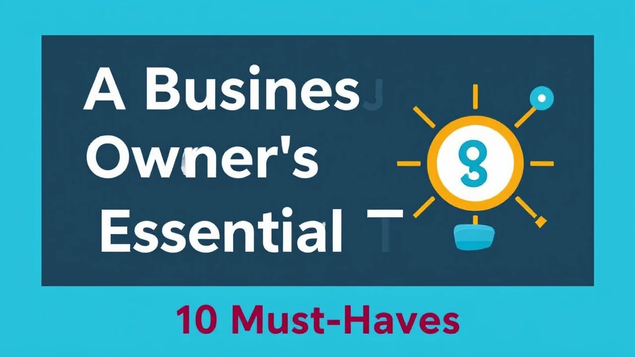 A Business Owner's Guide to Essential Tools: 10 Must-Haves
