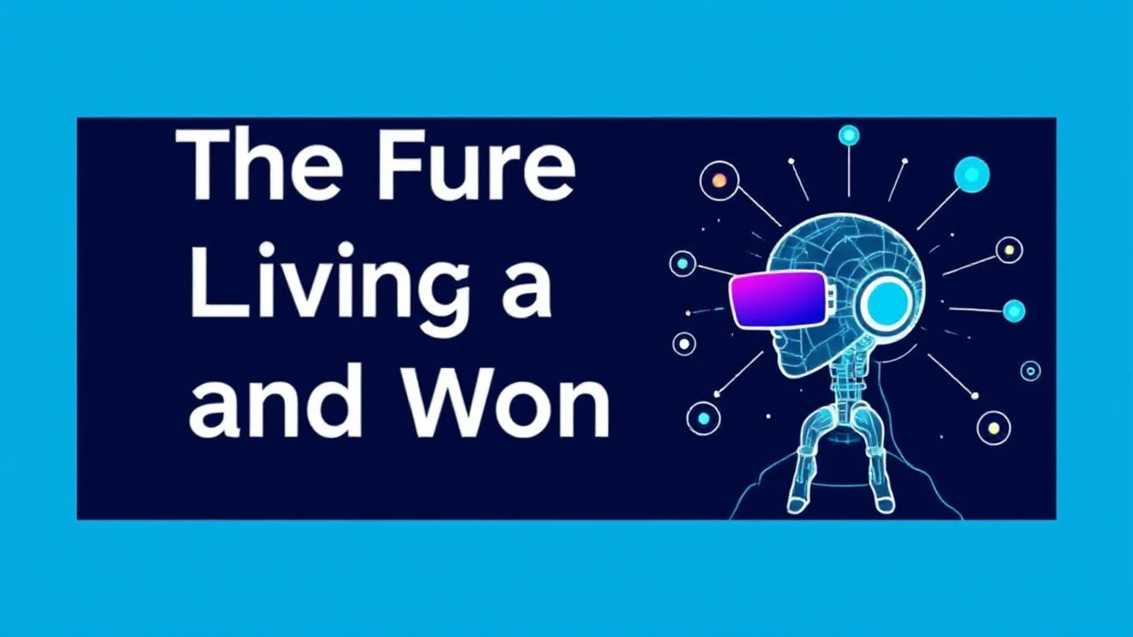 The Future of Living and Working: 5 Revolutionary Tech Trends