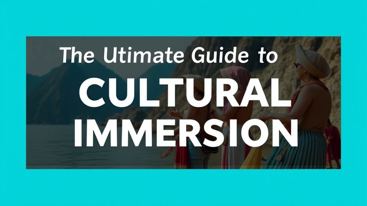 The Ultimate Guide to Cultural Immersion: Embracing Local Traditions While Traveling