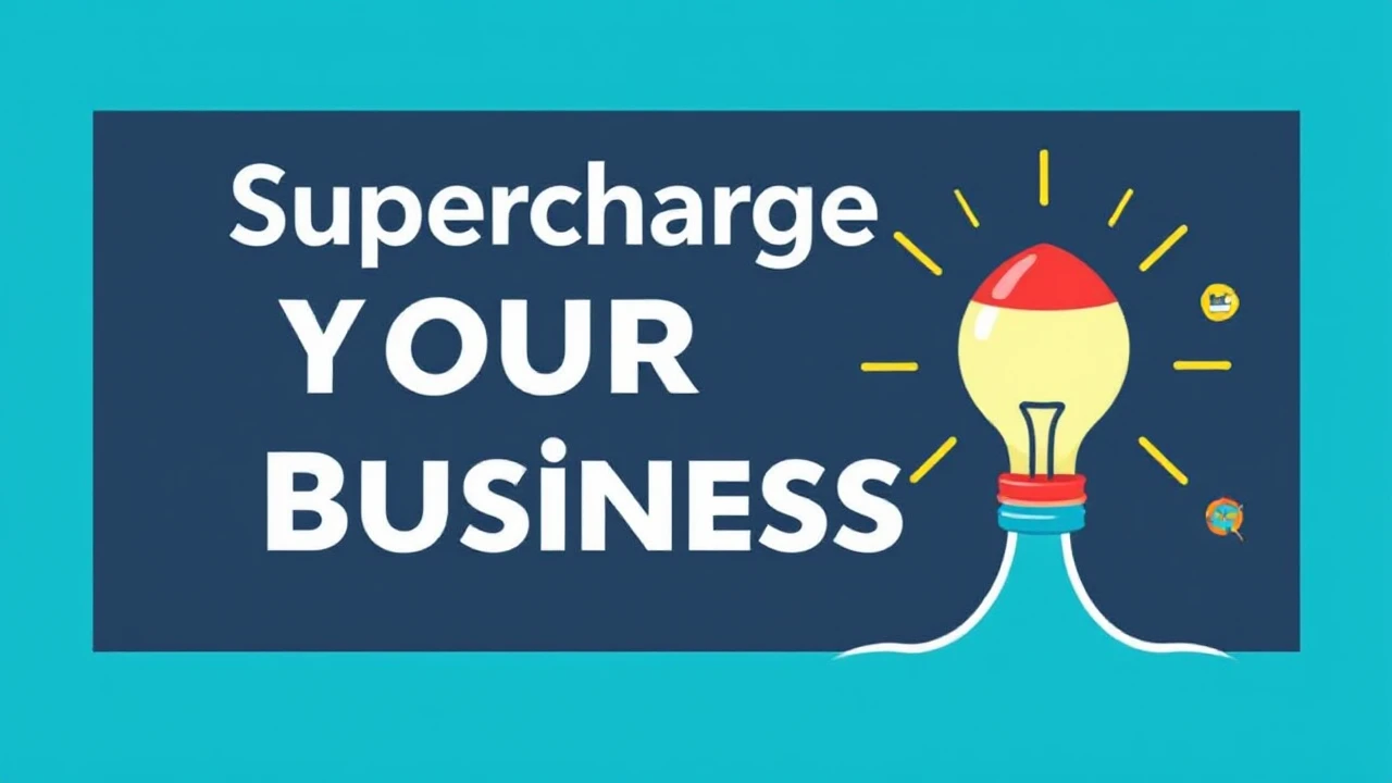 Supercharge Your Business: 10 Proven Strategies for Success