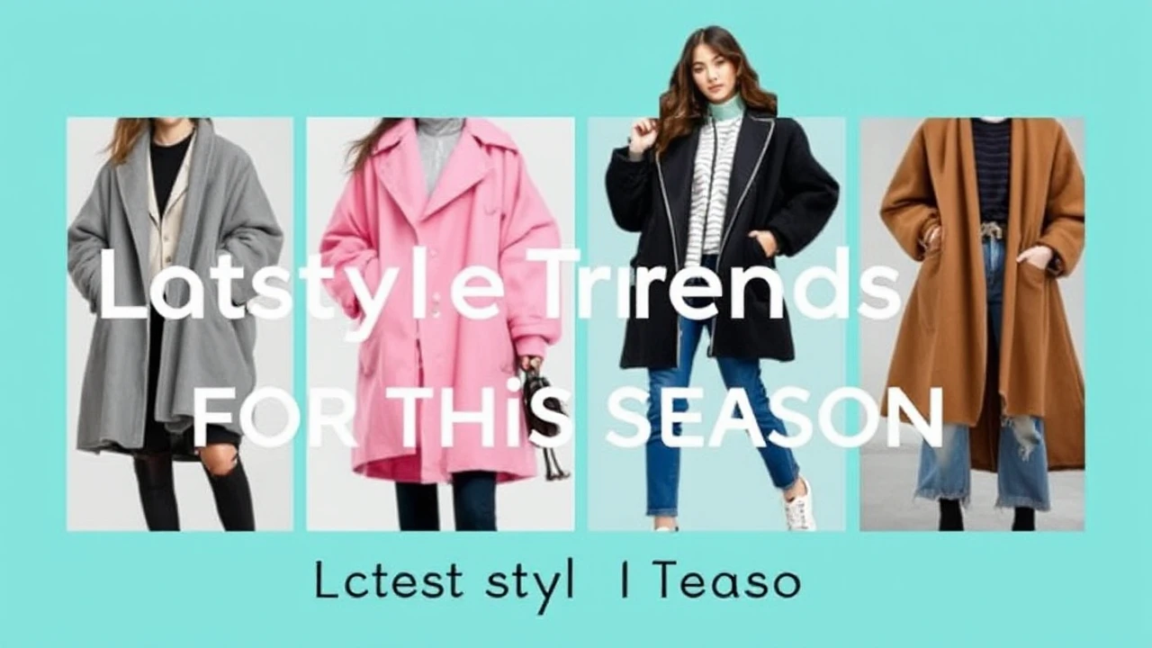 Latest Style Trends for This Season