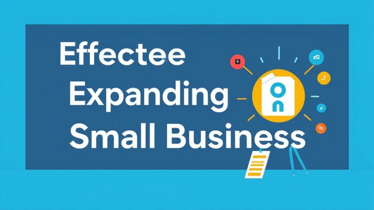 Effective Strategies for Expanding Your Small Business