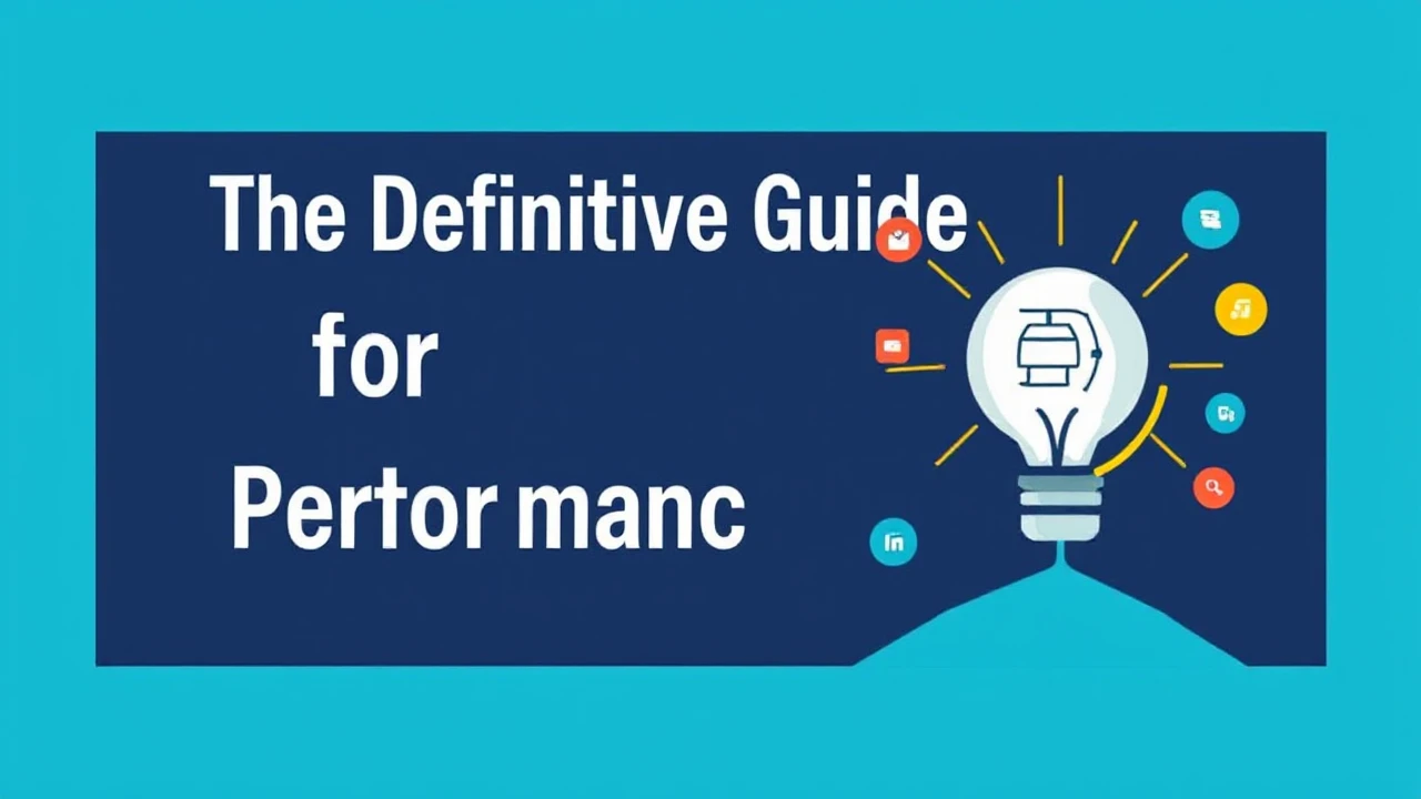 The Definitive Guide for Boosting Your Business Performance Online