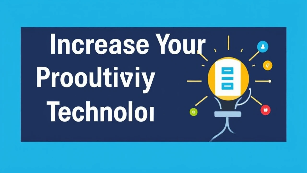 Increase Your Productivity with These 10 Technological Hacks