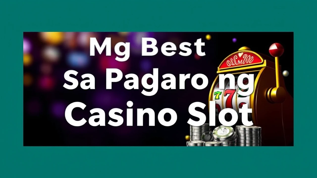 Mga Best na Stratehiya sa Paglaro ng Casino Slot