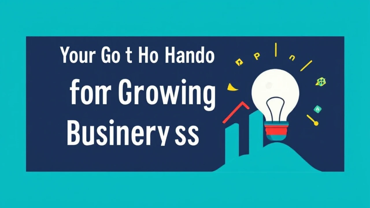 Your Go-To Handbook for Growing Your Company Successfully