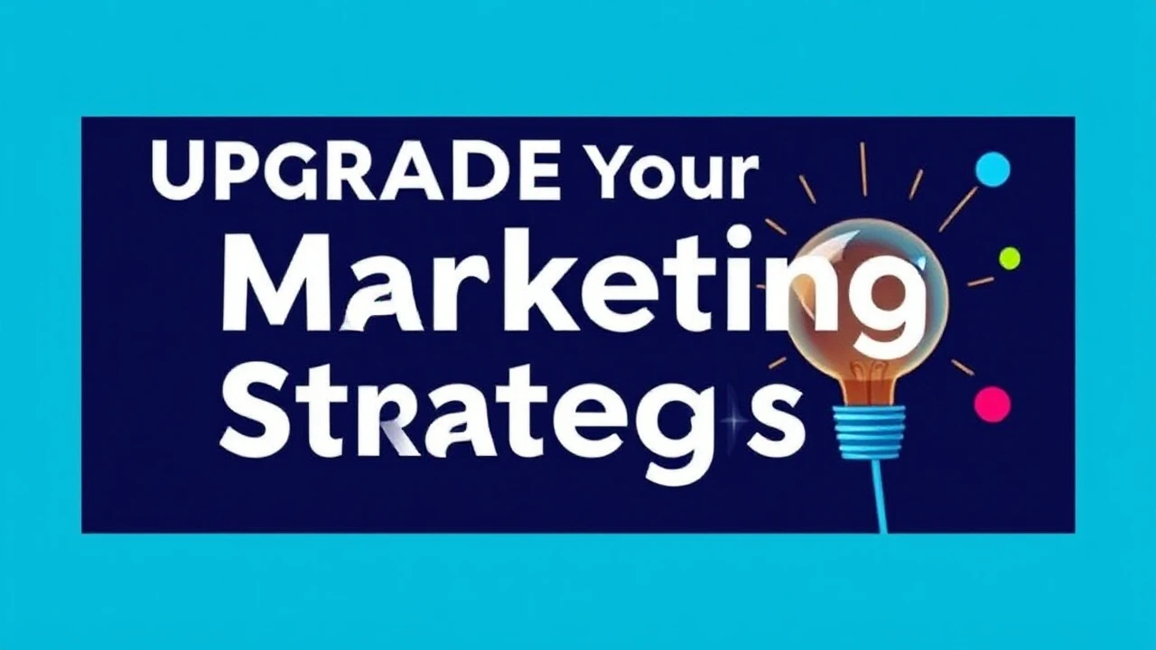 Upgrade Your Marketing Strategies: Innovative Techniques Every Business Should Try Out