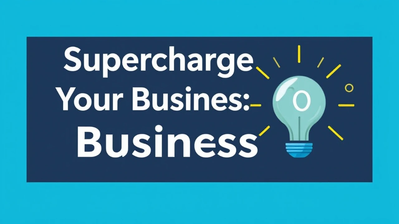 Supercharge Your Business: 10 Proven Strategies for Success