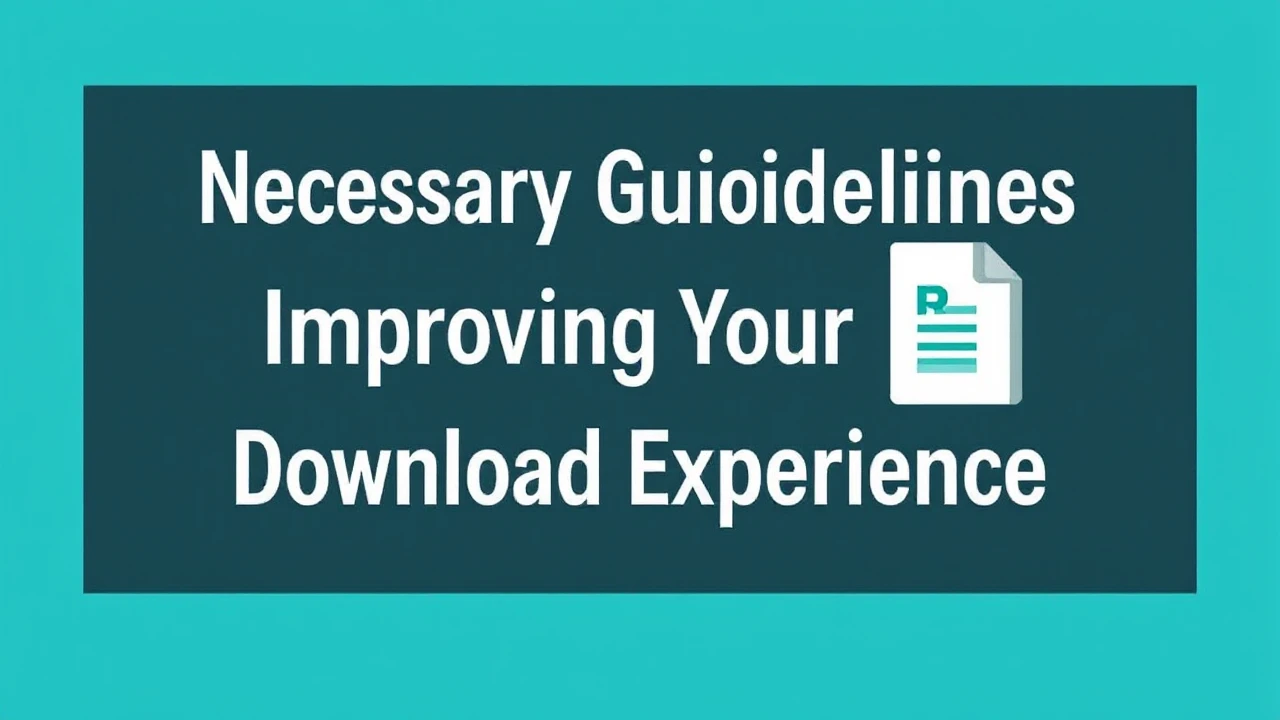 Necessary Guidelines for Improving Your WPS Download Experience
