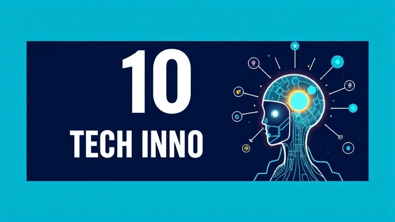 Changing the World Currently: Top 10 Tech Innovations
