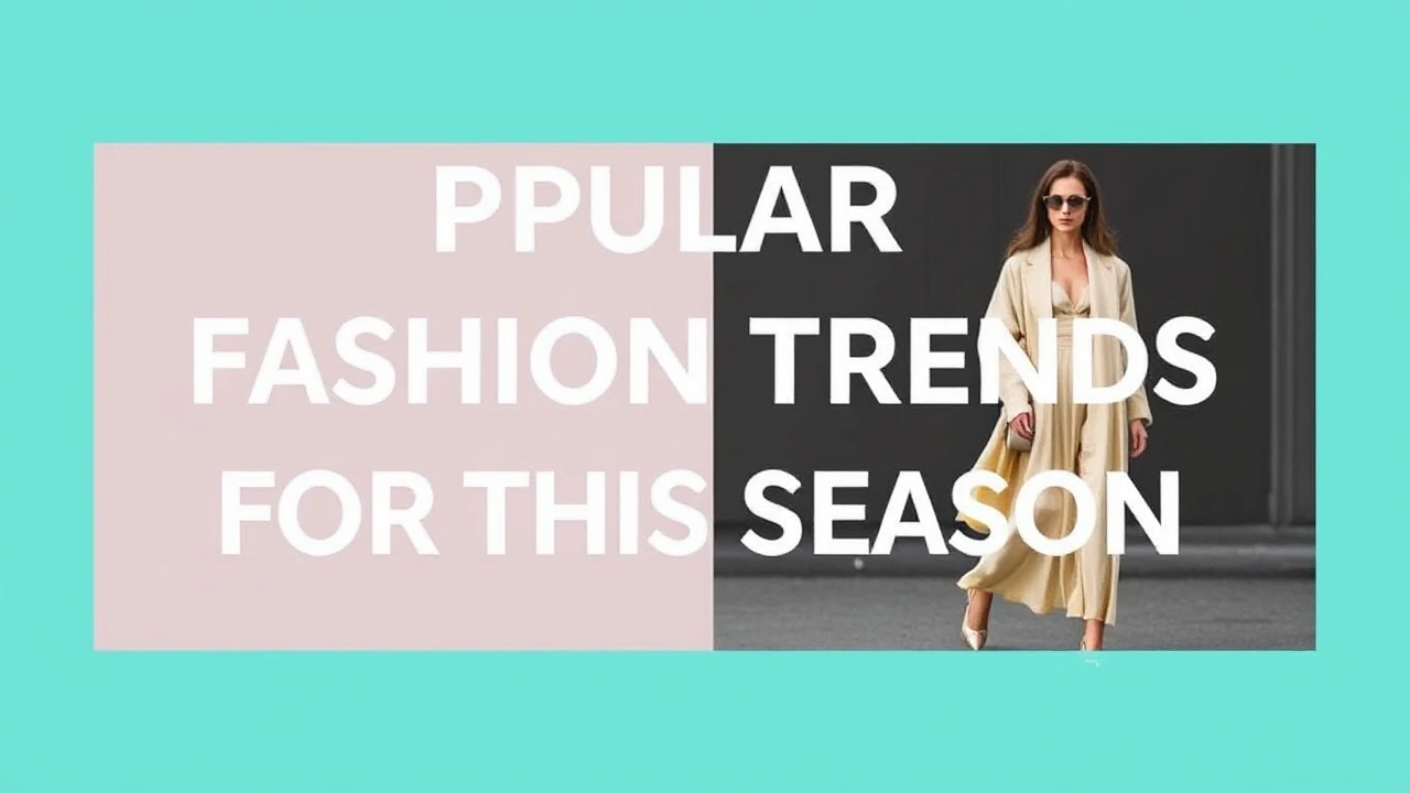 Popular Fashion Trends for This Season