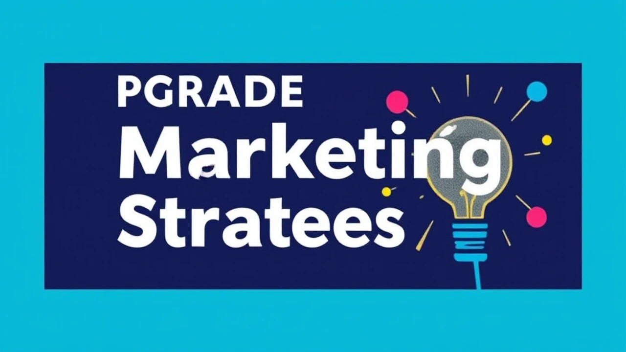 Upgrade Your Marketing Strategies: Creative Techniques Every Business Should Try Out