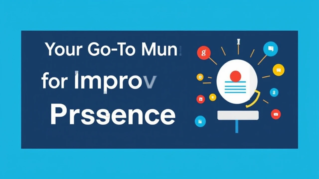 Your Go-To Manual for Improving Your Business Presence Online