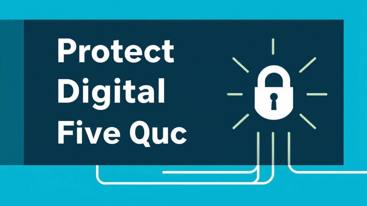 Protecting Your Digital Devices: Five Quick Tips