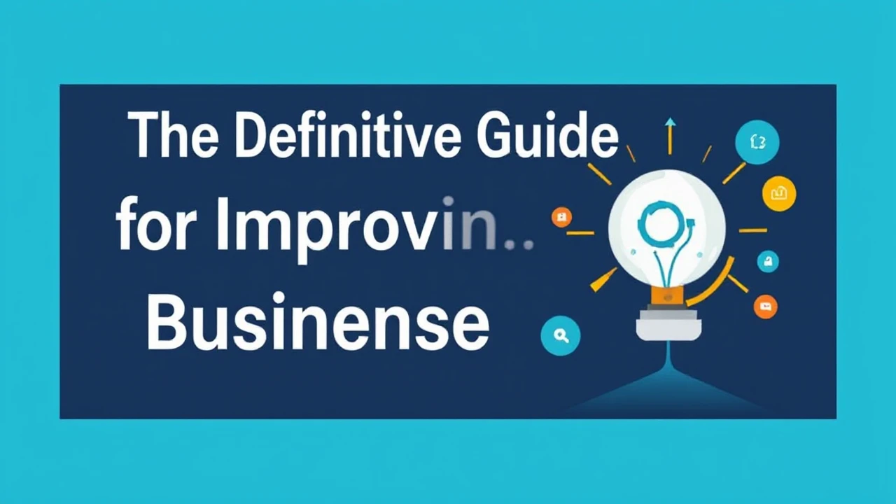 The Definitive Guide for Improving Your Business Presence Online