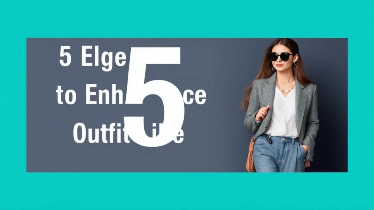 5 Elegant Methods to Enhance Your Outfit Like an Expert