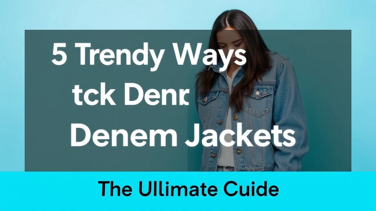 5 Trendy Ways to Rock Denim Jackets This Season: Your Ultimate Guide
