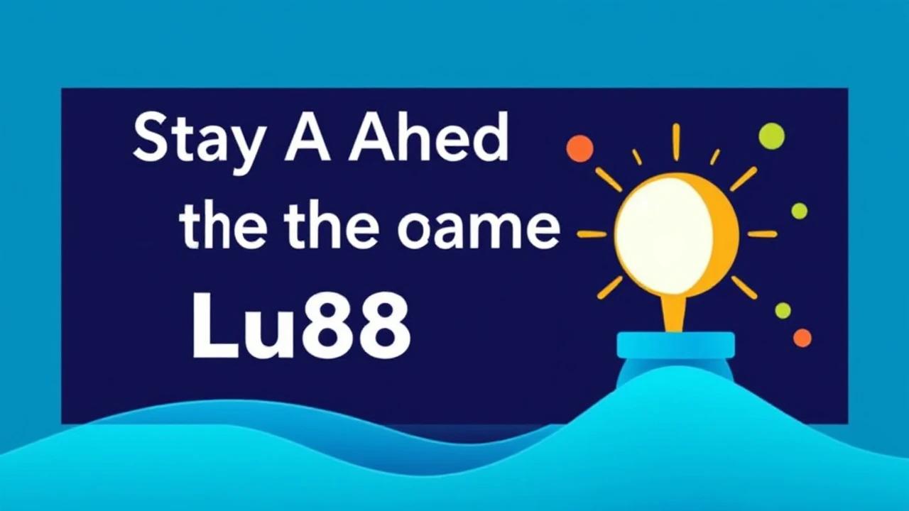 Stay Ahead of the Game with Lu88 Trends