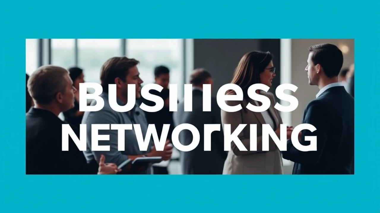 Becoming Proficient in the Skill of Business Networking: A Comprehensive Guide