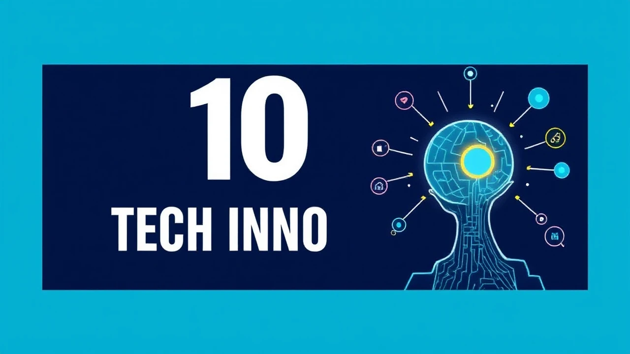 Changing the World Currently: Top 10 Tech Innovations