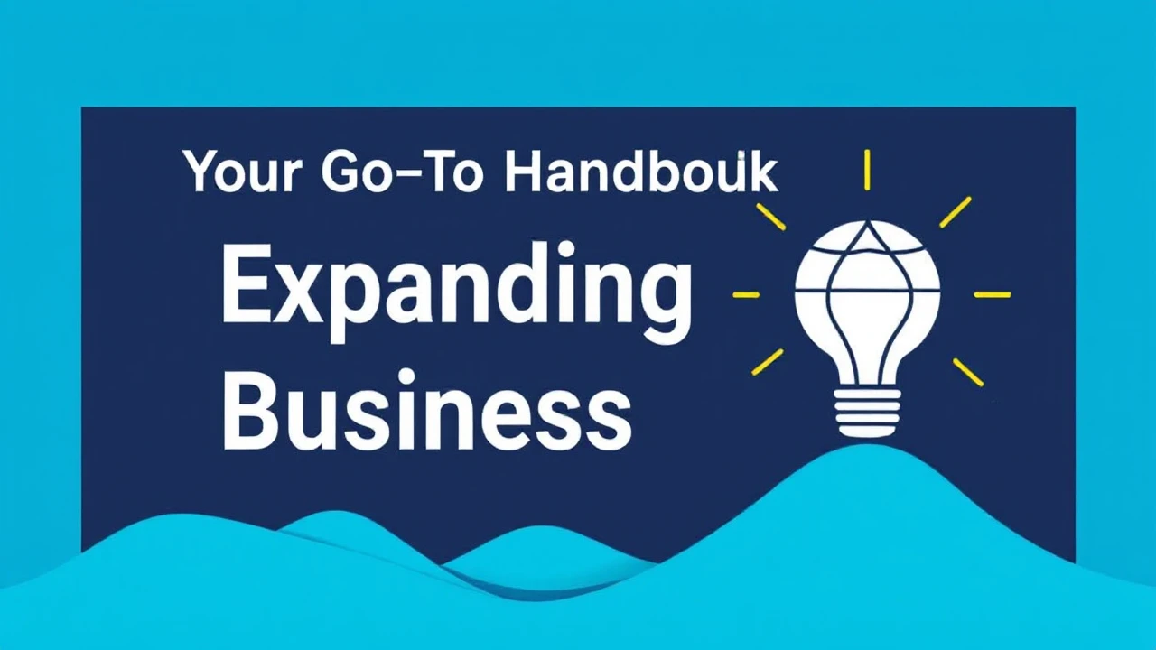 Your Go-To Handbook for Expanding Your Business in 2022