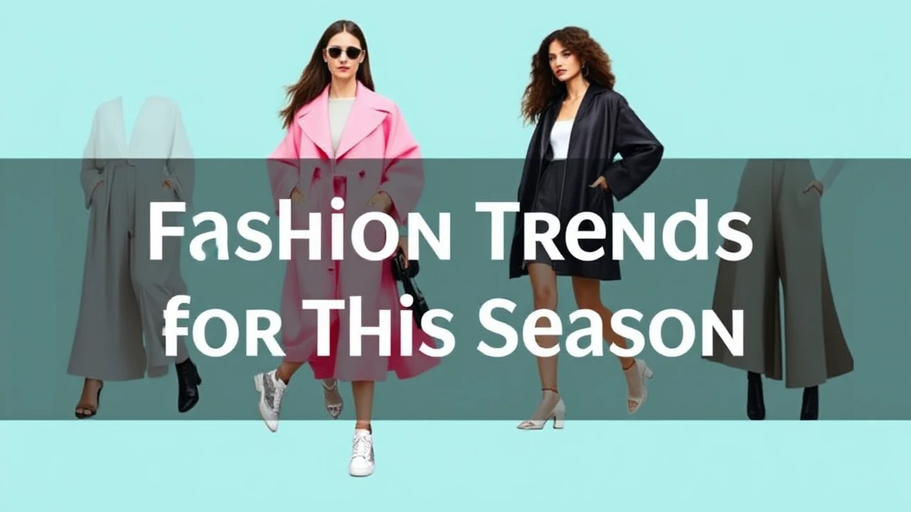 In-Vogue Fashion Trends for This Season