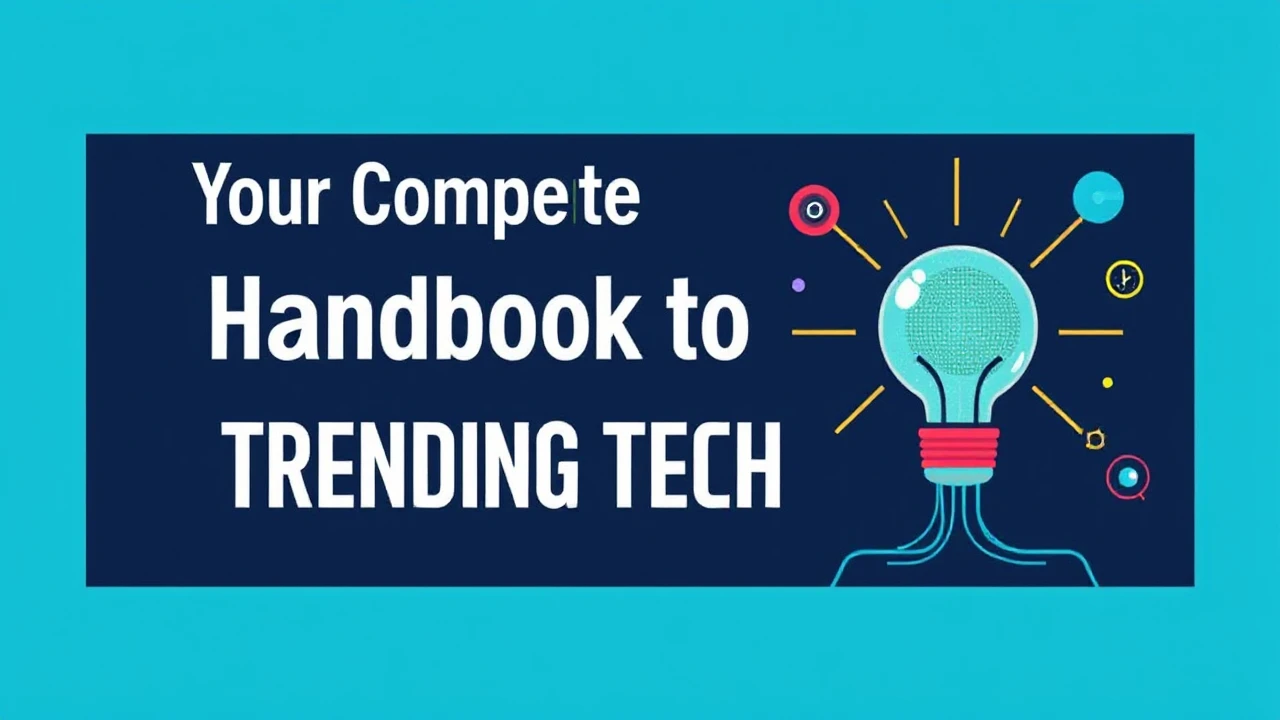 Your Complete Handbook to Trending Tech Trends
