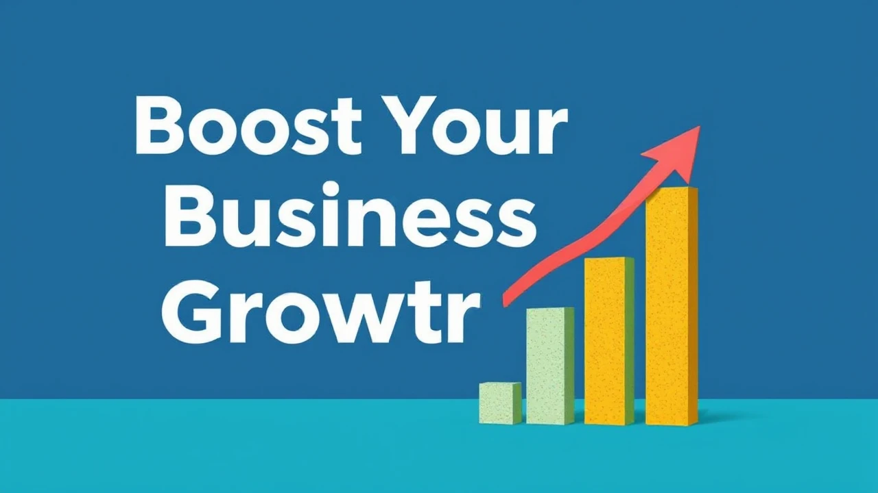 Boost Your Business Growth with These Proven Strategies