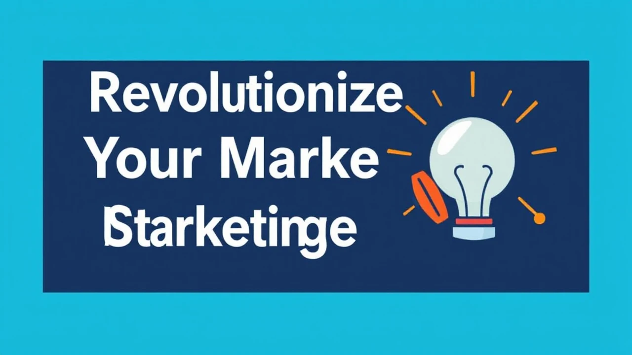 Revolutionize Your Marketing Strategies: Innovative Techniques Every Business Should Implement