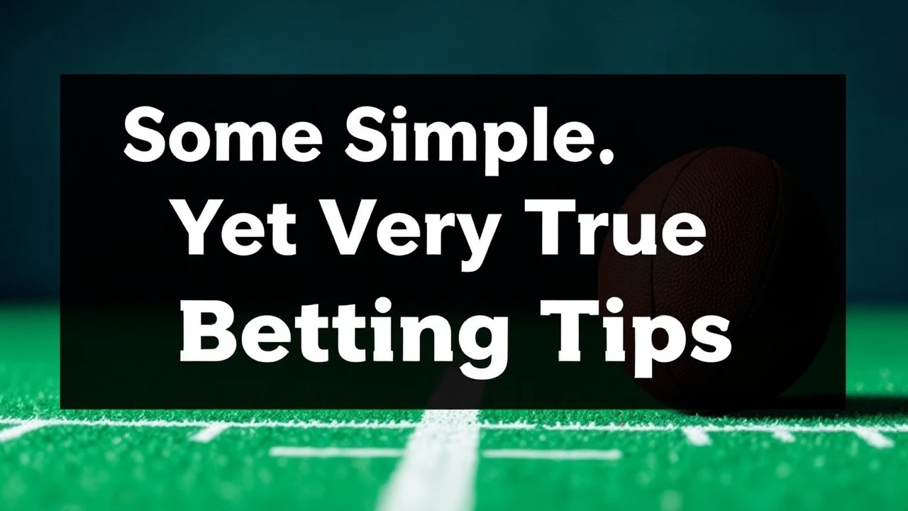 Some Simple, Yet Very True Sports Betting Tips
