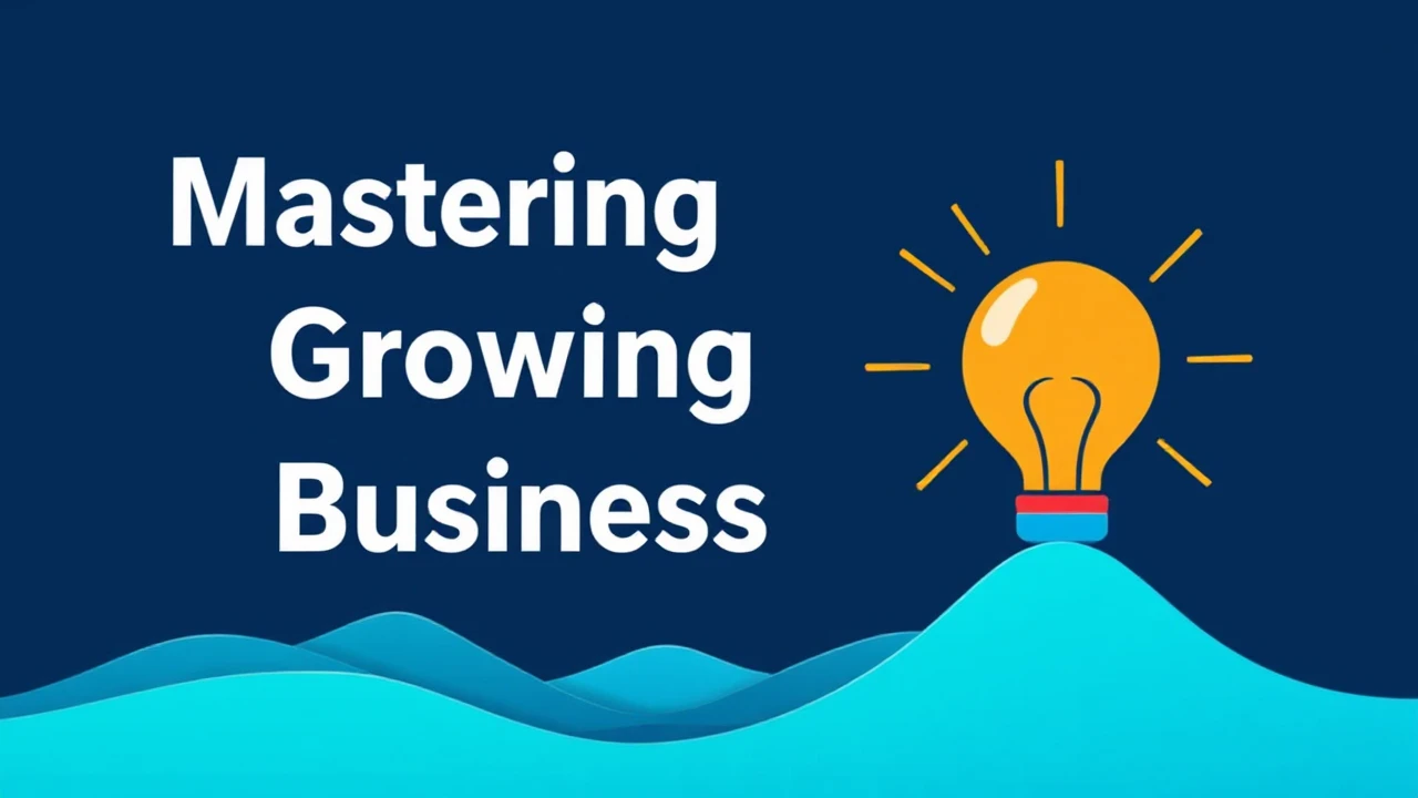Mastering the Art for Growing Your Business in 2022
