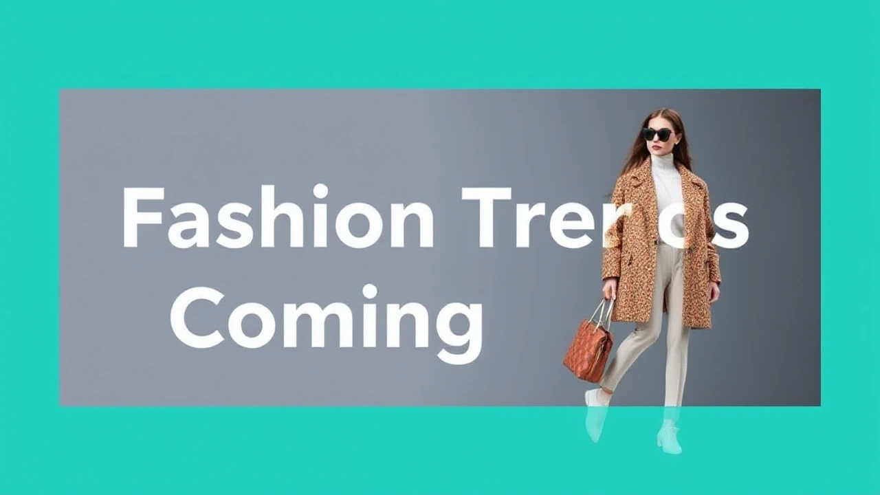 Latest Fashion Trends to Look Forward to in the Coming Year