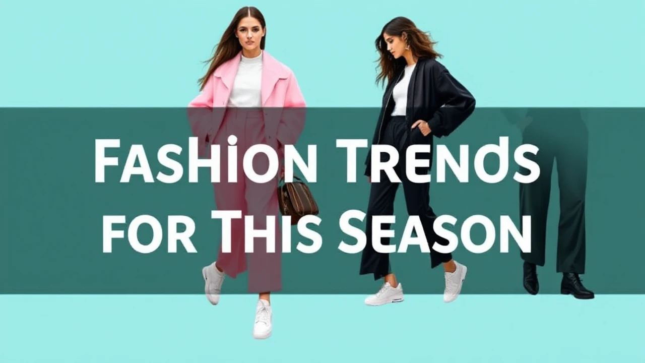 Key Fashion Trends for This Season