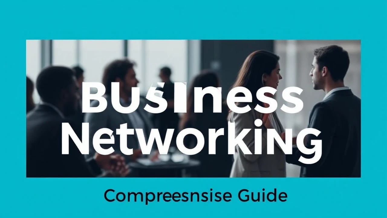 Unlocking the Skill of Business Networking: A Comprehensive Guide