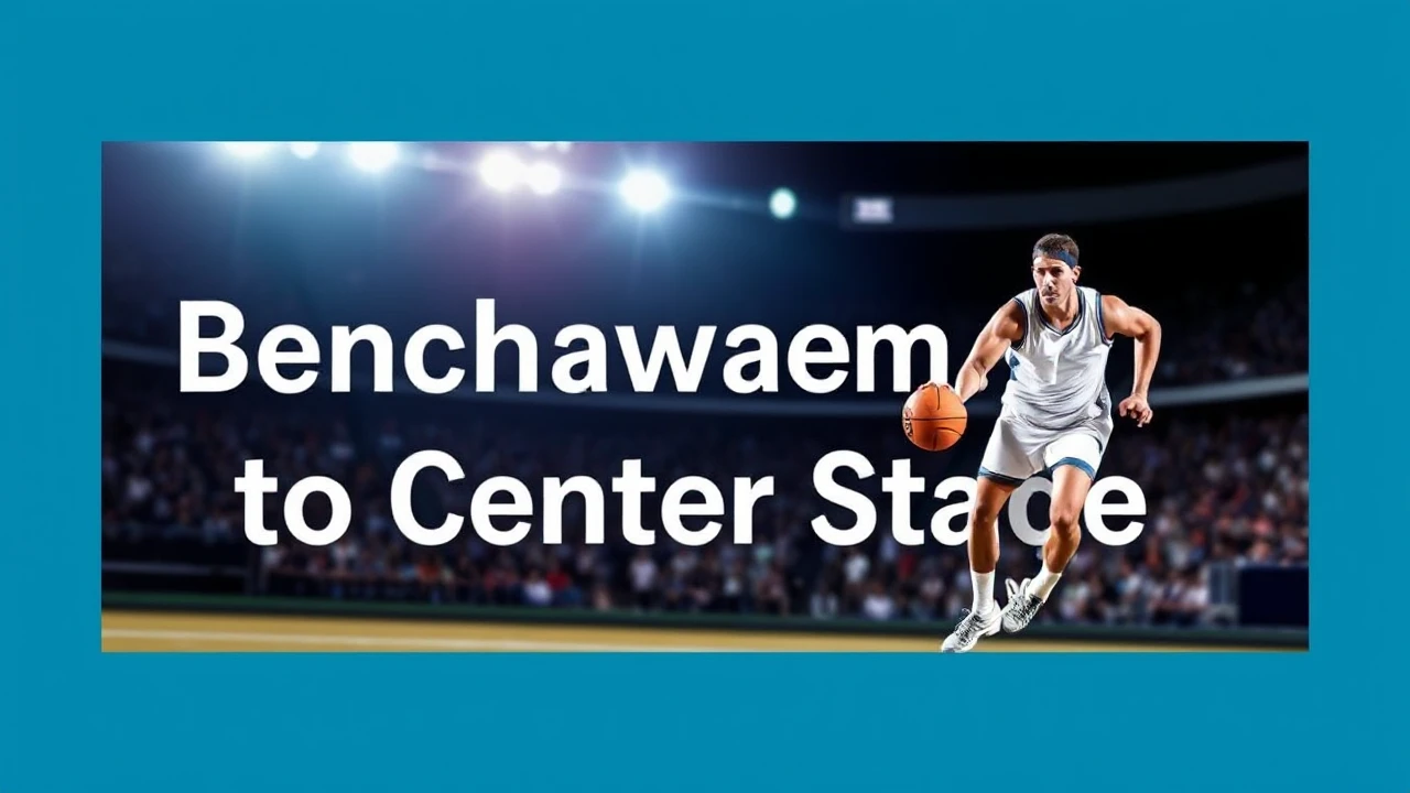 From Benchwarmer to Center Stage: Motivating Tales of Sports Stars