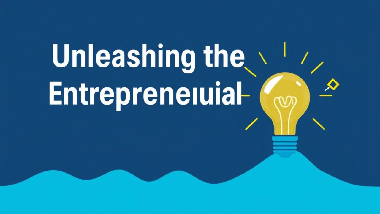Unleashing the Entrepreneurial Spirit: Strategies for Business Success