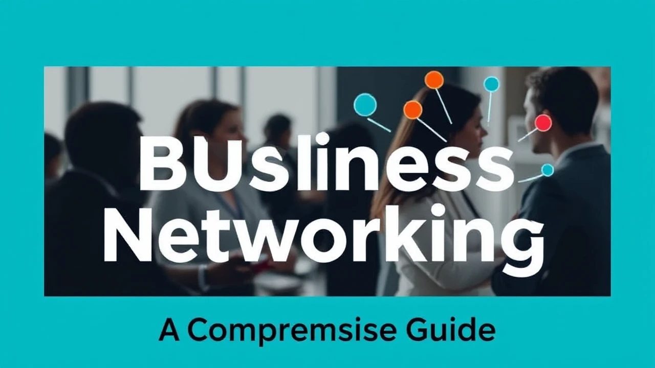 Unlocking the Skill of Business Networking: A Comprehensive Guide