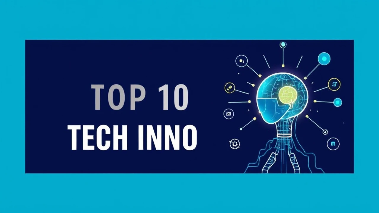 Transforming the Globe Currently: Top 10 Tech Innovations