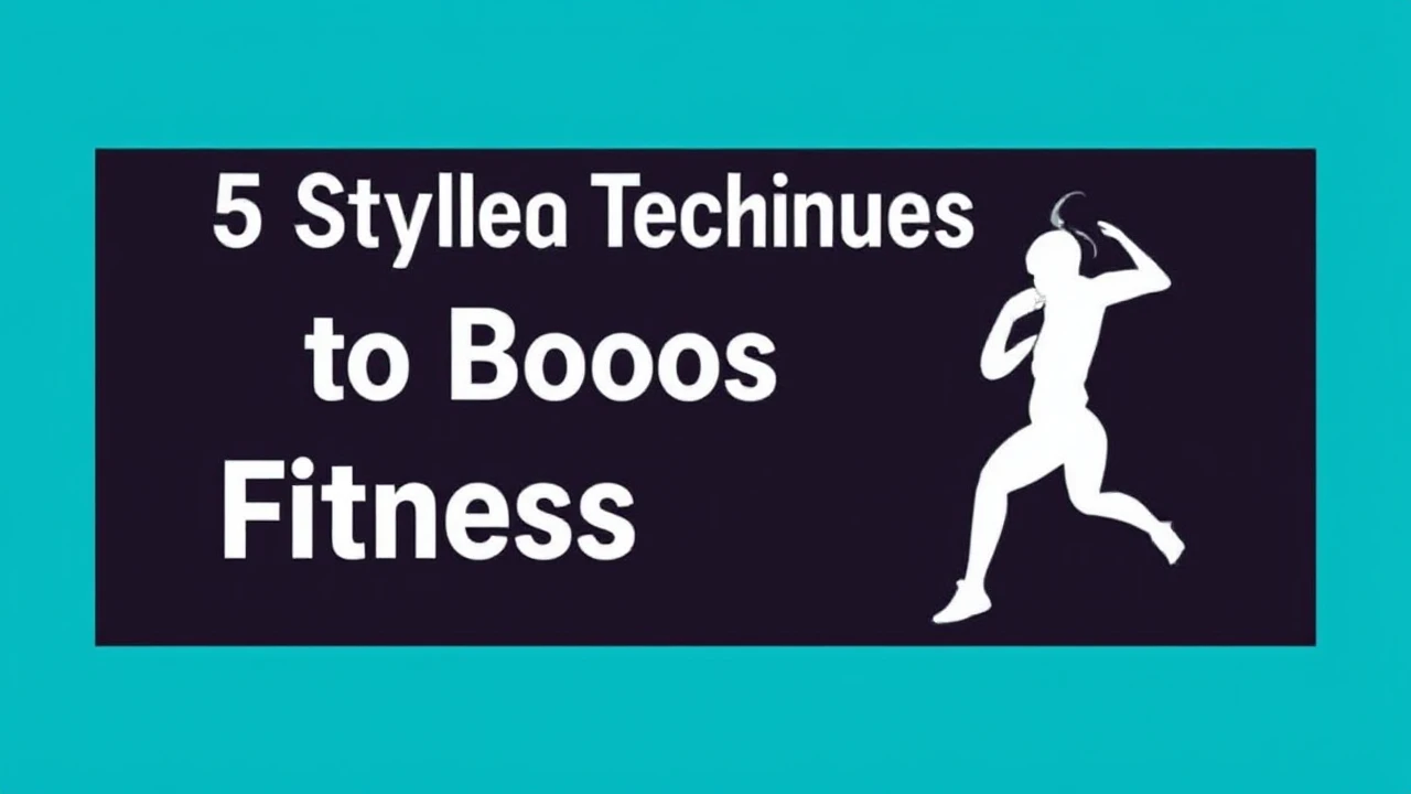 5 Stylish Techniques to Boost Your Fitness Lifestyle