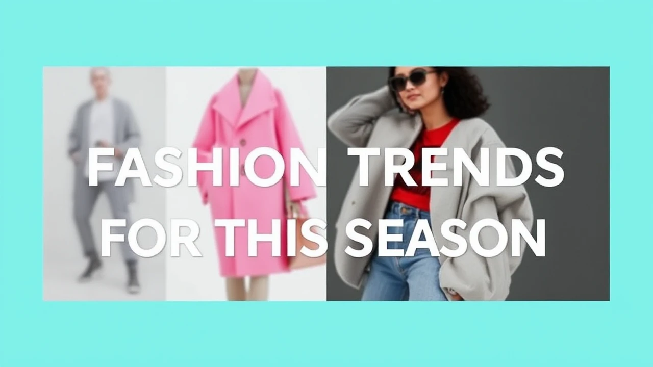 Popular Fashion Trends for This Season