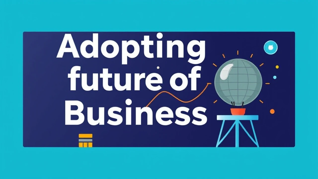 Adopting future of Business: Top Trends to Keep an Eye On