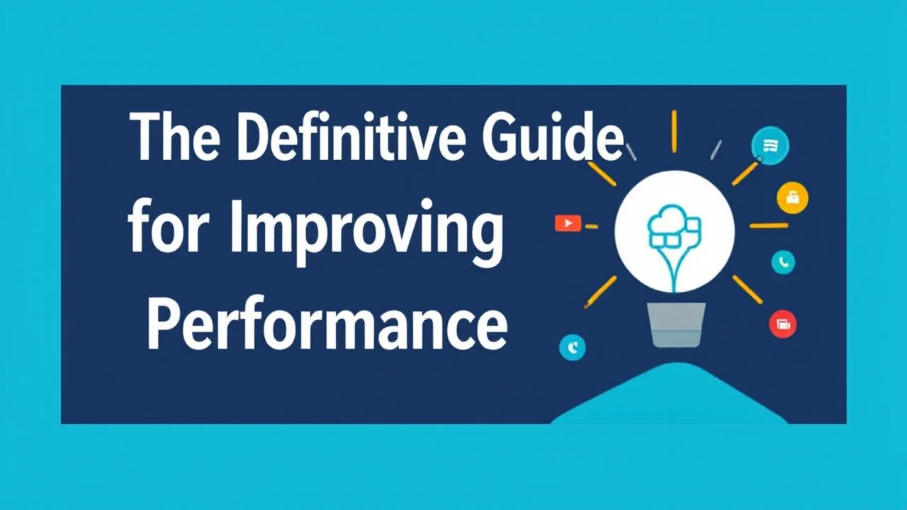 The Definitive Guide for Improving Your Business Performance Online