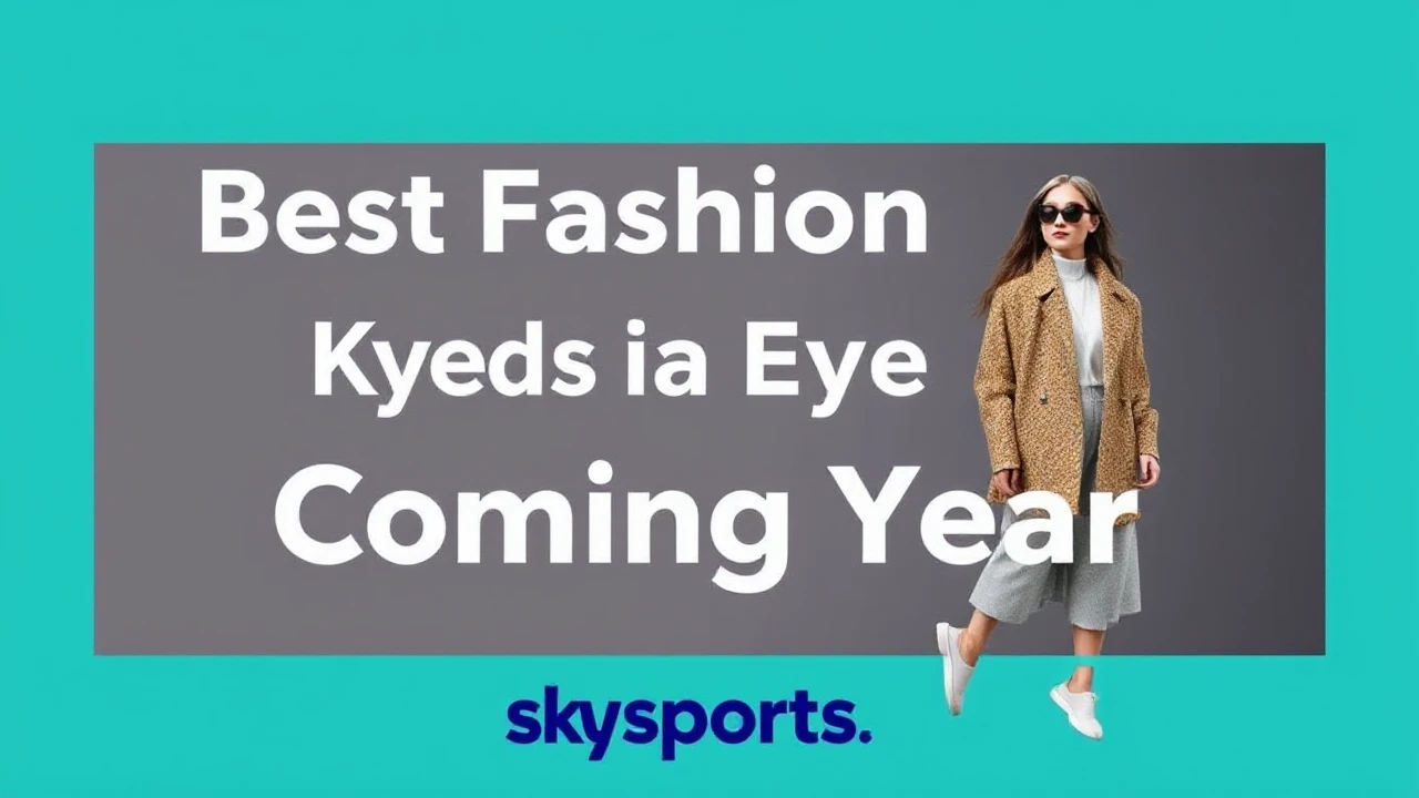 Best Fashion Trends to Keep an Eye on in the Coming Year