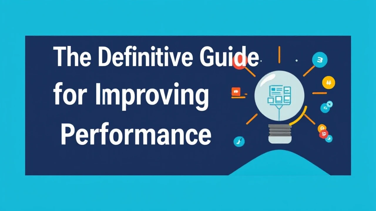 The Definitive Guide for Improving Your Business Performance Online